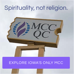 METROPOLITAN COMMUNITY CHURCH OF THE QUAD CITIES WEEKLY SERVICE Online MCCQC 250x250