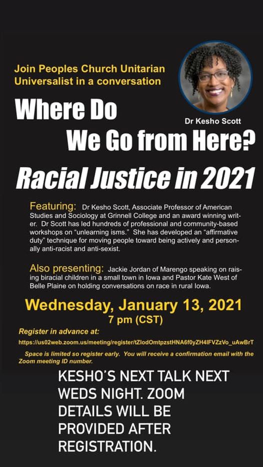 WHERE DO WE GO FROM HERE? RACIAL JUSTICE IN 2021 Online January 13 Kesho Scott