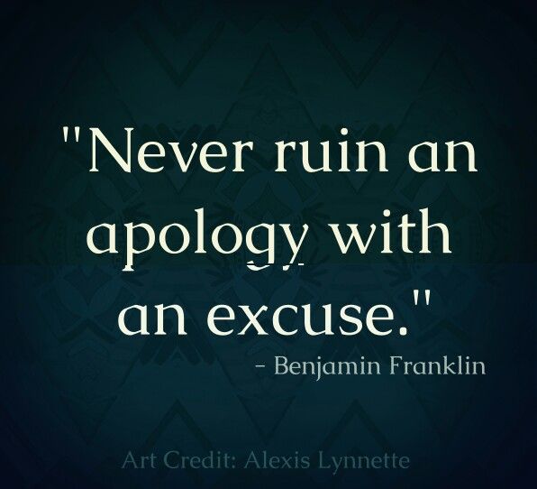 Ben franklin quote on apologizing