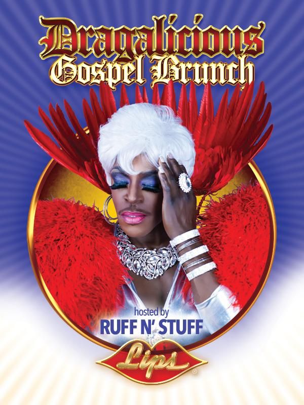 img src="dragalicious-gospel-brunch.jpg" alt="The Pious Ruff-n-Stuff"