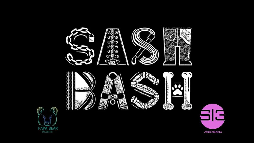 img src="sash-bash.jpg" alt="logo for leather weekend event Sash Bash at Studio 13"