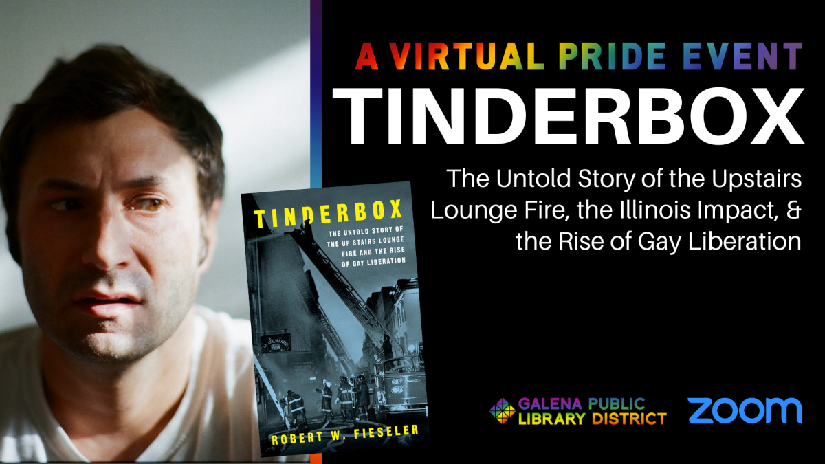 TINDERBOX: THE UNTOLD STORY OF THE UPSTAIRS LOUNGE FIRE Online and Galena IL Tinderbox Facebook2
