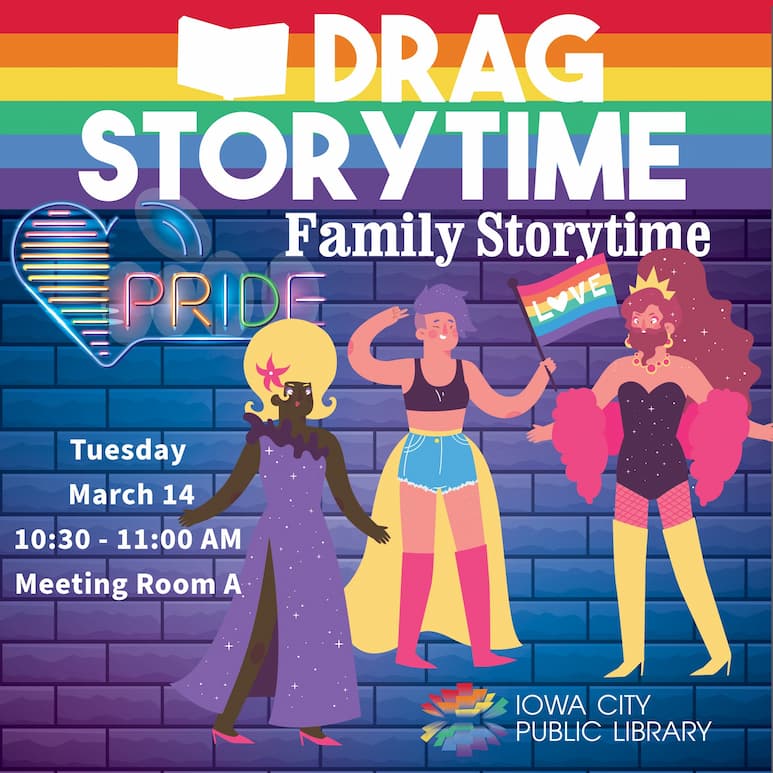 Drag Storytime at Iowa City Public Library March 14