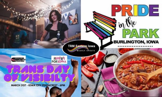 Quad Cities LGBTQ bar rebounds, Trans Day of Visibility in QC and IC, MCC’s focus on food, vegan eating in NL and CR, more