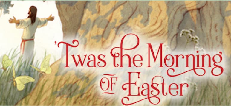 'Twas the morning of Easter by Hope United Church of Christ April 8