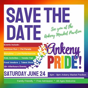 Ankeny Pride includes a Rainbow Run, Pet Parade, live entertainment, kids' activities, and after-hours fun for adults.