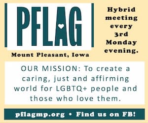 PFLAG MOUNT PLEASANT, IOWA featuring hybrid meeting every 3rd Monday
