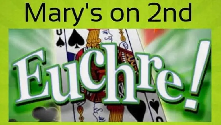 EUCHRE TOURNAMENT Davenport IA Gather at Mary's on 2nd, the Quad Cities' oldest LGBTQ+ bar, for weekly euchre card tournaments. $5 to join in, 20 cents per set! Sunday Euchre at Mary's on 2nd in Davenport
