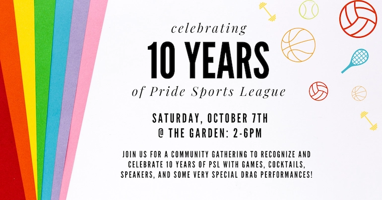 Pride Sports League 10-year anniversary at The Garden