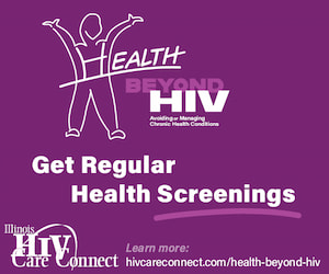 Beyond HIV Get Regular Health Screenings from Illinois HIV Care Connect