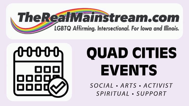 Quad Cities Events The Real Mainstream