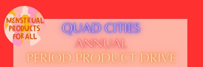 Quad Cities Annual Period Product Drive