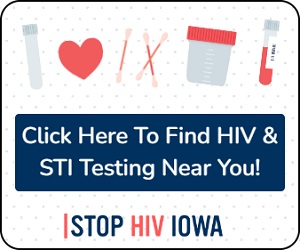 Find HIV and STI testing by Stop HIV Iowa