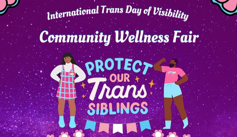 International Trans Day of Visibility Community Wellness Fair 770x445 1