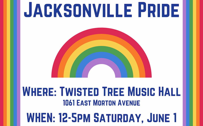Jacksonville Pride June 1 at Twisted Tree Music Hall