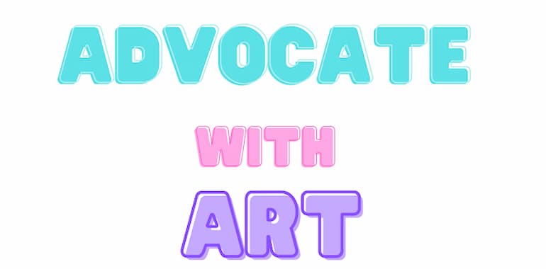 Advocate With Art with Lavender Legal Center