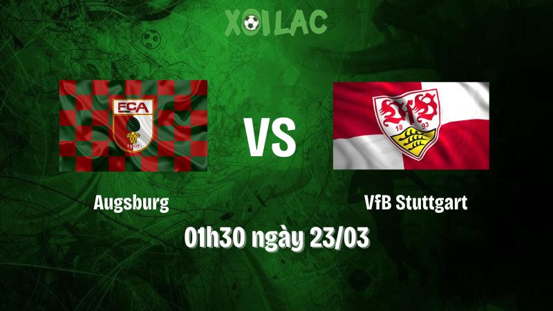Nhận định bóng đá Augsburg vs VfB Stuttgart